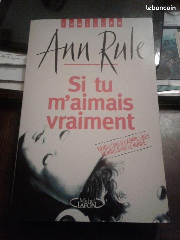 " Si tu m'aimais vraiment " par Ann RULE (image 1)