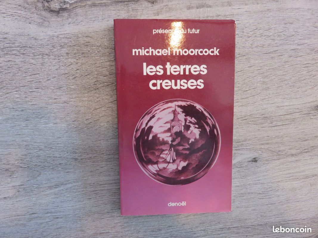 Les Terres Creuses - Collection Présence du Futur N° 218 - Michael Moorcock (image 1)