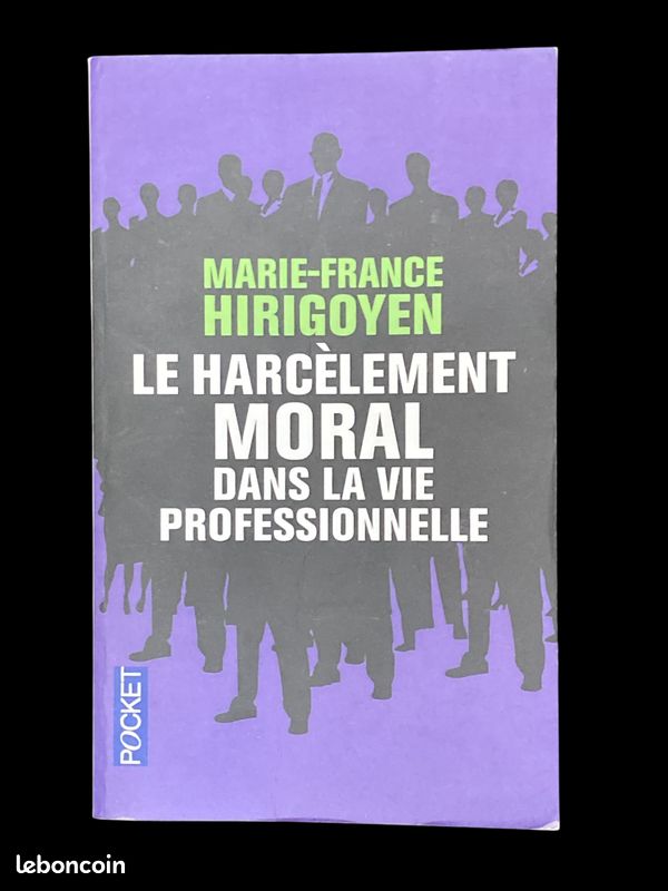 Le Harcèlement moral dans la vie professionnelle – Marie-France Hirigoyen (image 1)