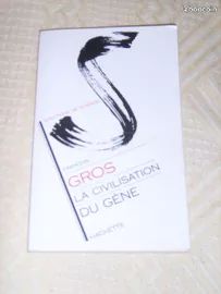 B4 La Civilisation Du Gène - Gros François (image 1)