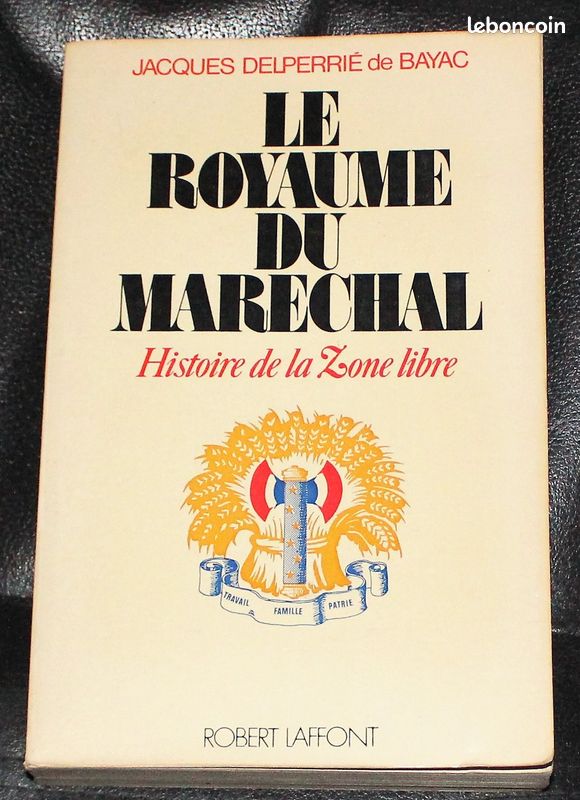Le royaume du Maréchal- histoire de la Zone libre- (image 1)