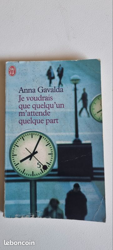 Roman Anna Gavalda: Je voudrais que quelqu un m attende quelque part (image 1)