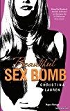 Beautiful Sex Bomb - Christina Lauren (image 6)