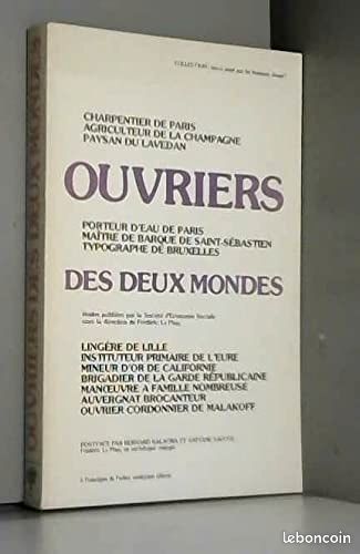 Ouvriers des deux mondes - Charpentier de Paris, agriculteur... (image 1)