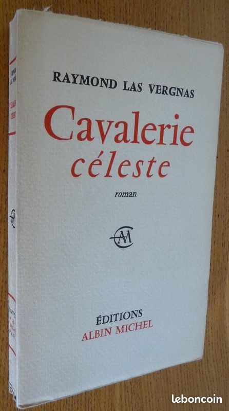 CAVALERIE CELESTE par Raymond Las Vergnas (Editions Albin Michel en 1964) (image 1)