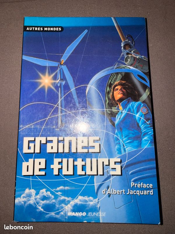 Livre SF autres mondes " graines de futurs " Albert Jacquard (image 1)