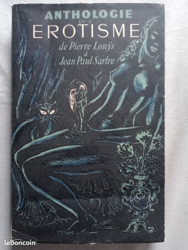 Anthologie de l’Érotisme de Pierre Louÿs à Jean-Paul Sartre VARIN (image 1)