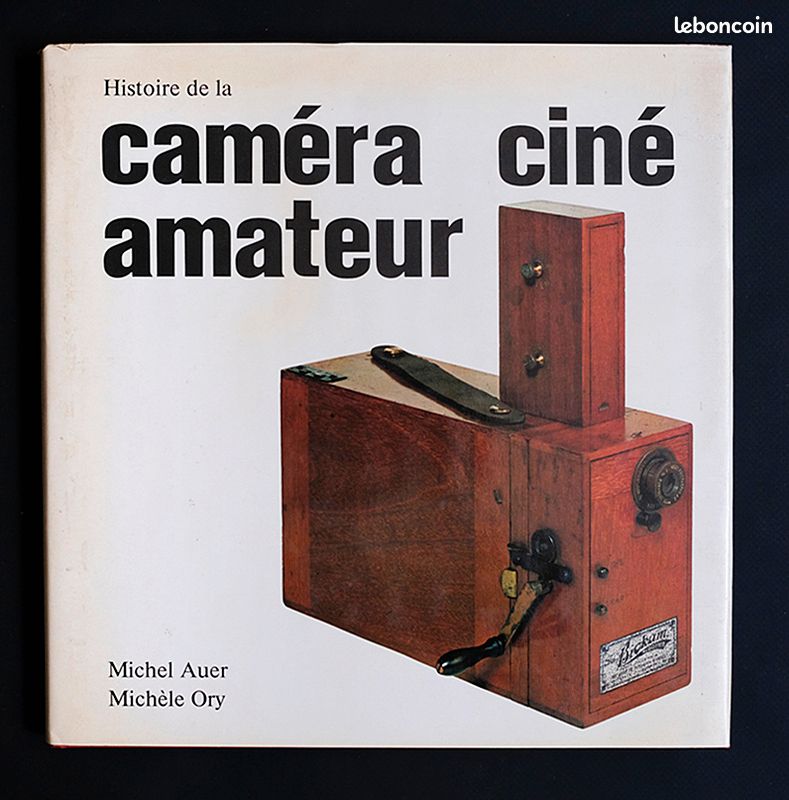 Livre Cinéma - “Histoire de la Caméra Ciné Amateur“ 1979 (image 1)