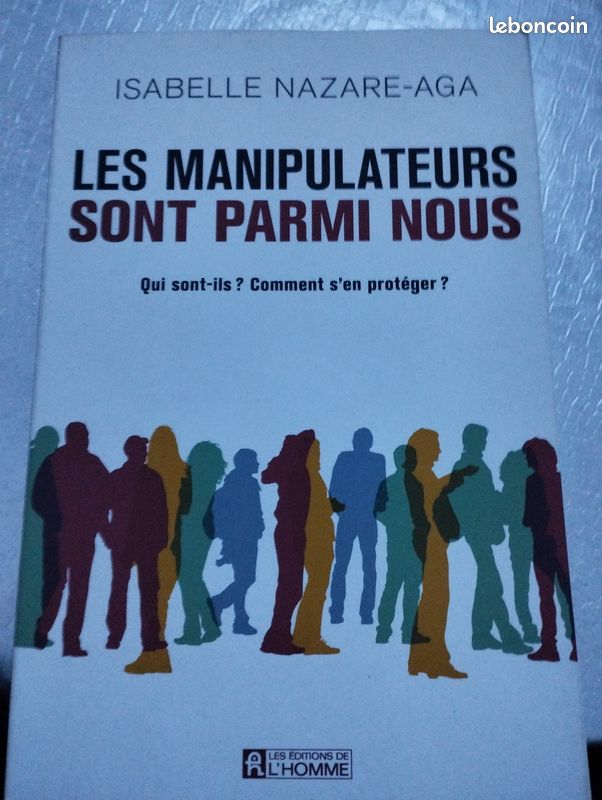 Les manipulateurs sont parmi nous. Qui sont-ils? Comment s'en protéger ? (image 1)