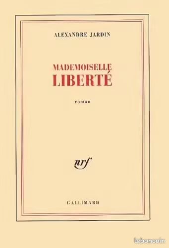 Mademoiselle Liberté - Alexandre Jardin (image 1)