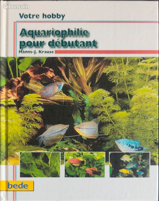 Livre Aquariophilie pour débutant - Hanns-J. Krause (Éd. Bede / Dennerle) (image 1)