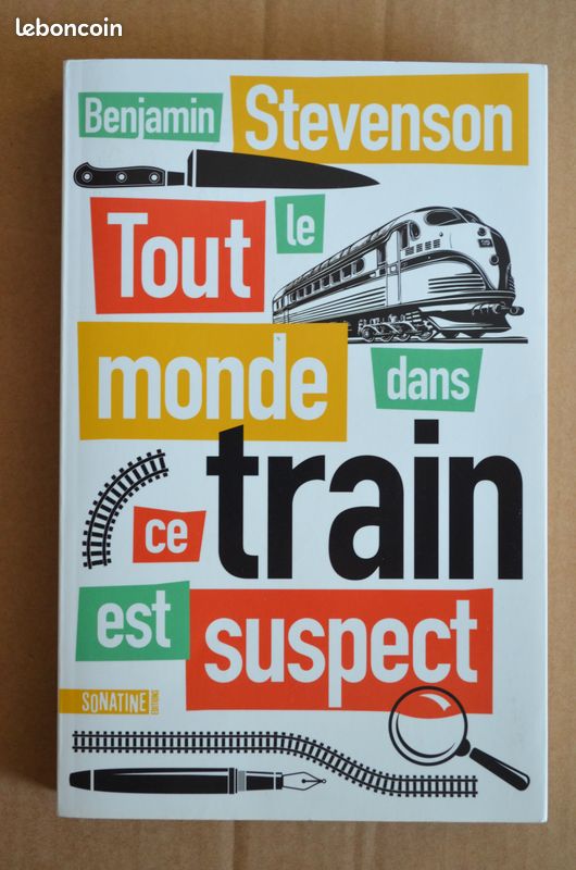 Un livre : Tout le monde dans ce train est suspect - Benjamin Stevenson (image 1)
