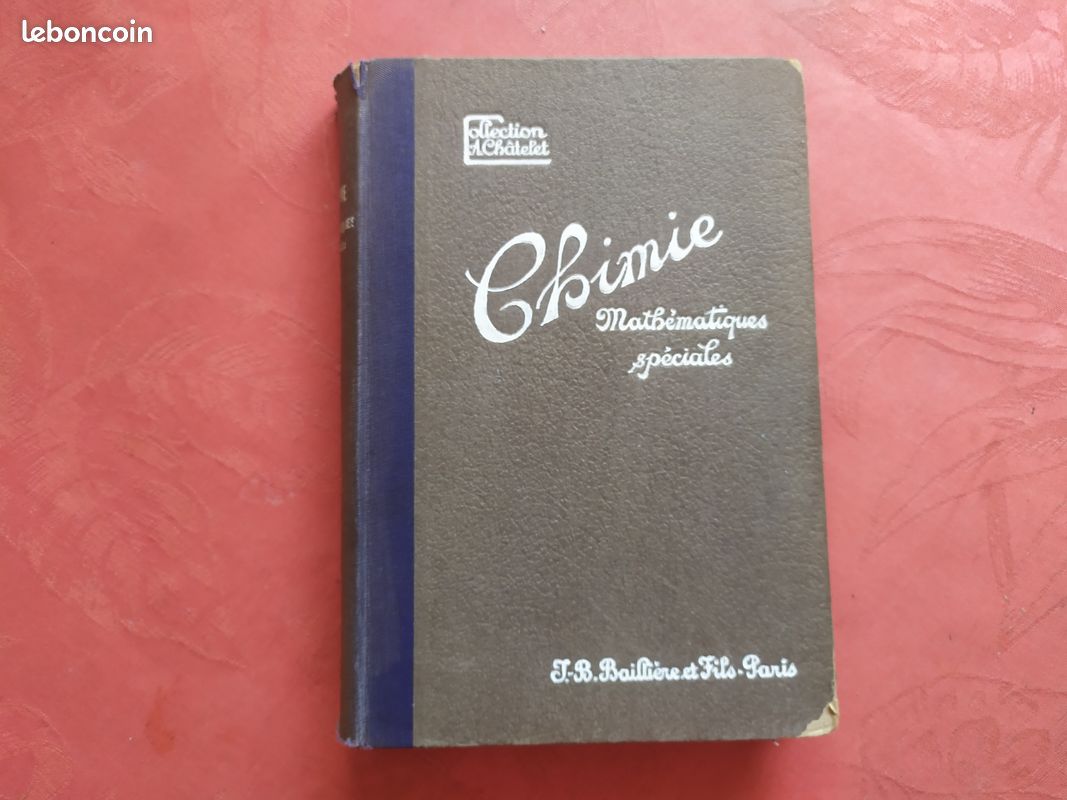 Chimie Mathématiques spéciales Collection A Châtelet Baillière (image 1)