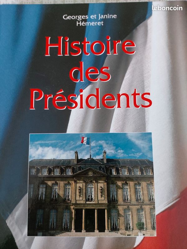 Livre Hisoire de Présidents de Georges et Janine Hémeret (image 1)