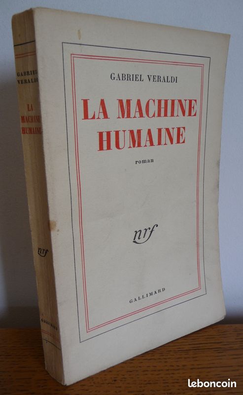 La MACHINE HUMAINE par Gabriel Veraldi (Editions Nrf / Gallimard en 1954) (image 1)