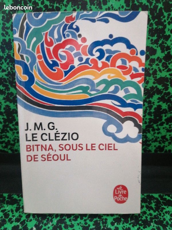 "Bitna, sous le ciel de Séoul" Le Clézio (le livre de poche) (image 2)