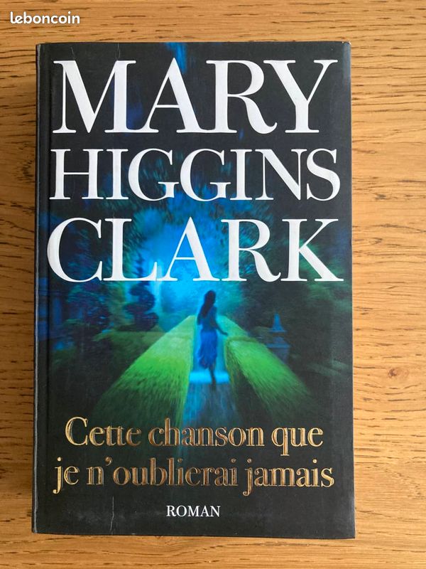 Mary Higgins Clark - Cette chanson que je n'oublierai jamais (image 1)