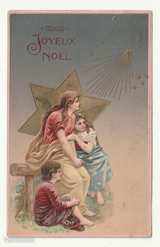 Carte Postale Ancienne . Fantaisie Embossée . Joyeux Noel . Femme . Enfants . Etoile . 1908 (image 1)