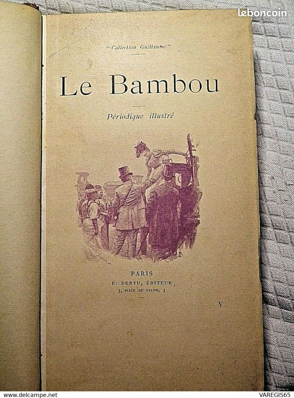 LE BAMBOU-1e ANNEE N° 5 & 6-BELLE RELIURE BASANE & DORURES-EDITION ORIGINALE DE 1893-DENTU-GUILLAUME (image 4)
