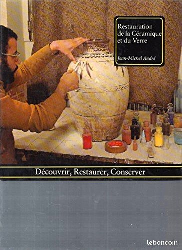 Restauration de la céramique et du verre
Jean-Michel André (image 1)