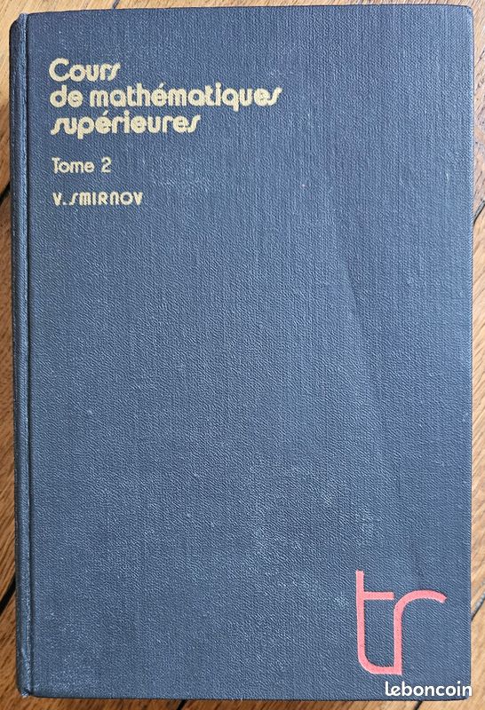 Cours de mathématiques supérieures, Tomes 2, Smirnov, éditions Mir, Moscou (image 4)