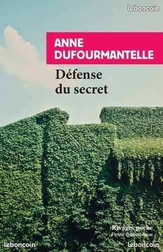 Anne Duformantelle : Éloge du risque & Défense du secret & Puissance de la Douleur (image 2)