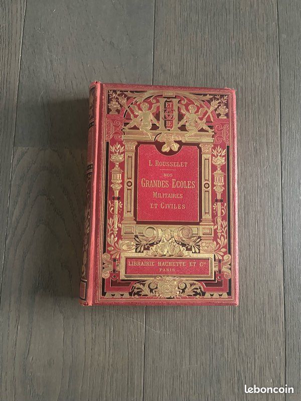 Nos Grandes Écoles Militaires et Civiles – Louis Rousselet – Hachette 1888 – Reliure rouge et or (image 1)