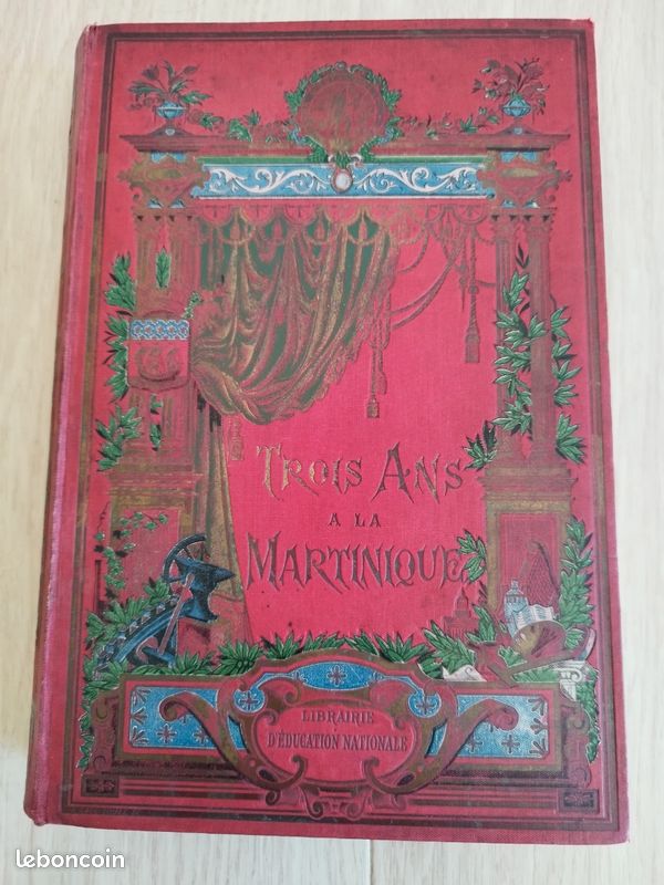 Livre rare "Trois ans à La Martinique" 1902 (image 1)