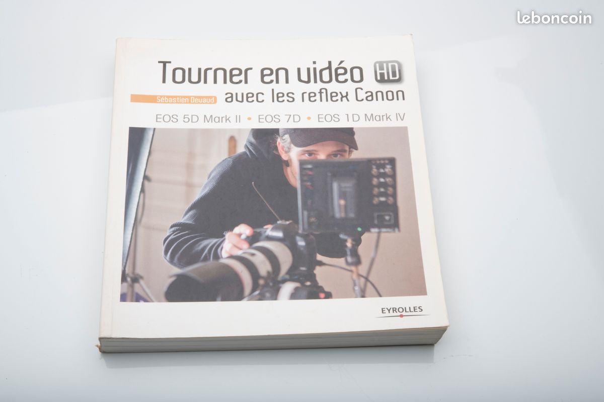 Tourner en vidéo HD avec les reflex Canon - EOS... de