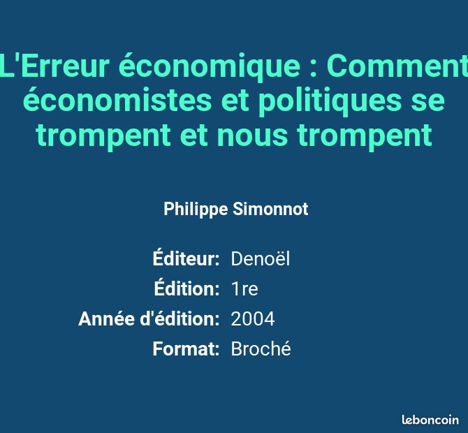 L'Erreur économique : Comment économistes et politiques se trompent et nous trompent - Philipp... (image 2)