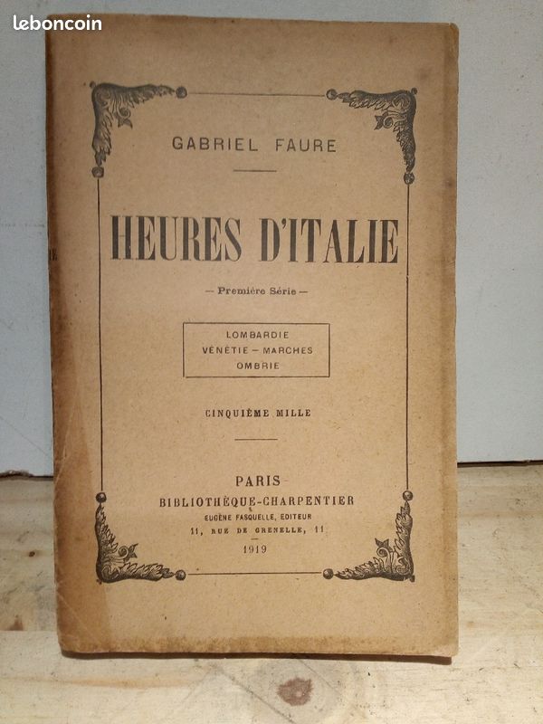 3 Livre ancien Gabriel FAURE "HEURES D'ITALIE" 1 ier.2 ieme.3 ieme série.bibl Charpentier 1919 (image 6)