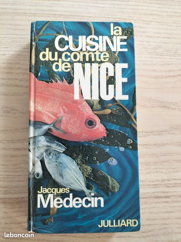 La cuisine du comté de Nice / Jacques Médecin / Julliard éditions 