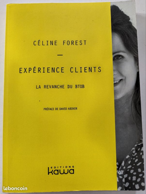 Expérience clients - La revanche du BtoB - Céline Forest et David Abiker (préface) (image 1)
