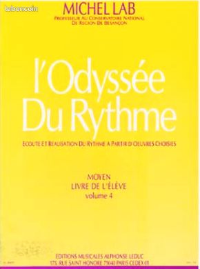 L' Odyssée du Rythme - Volume 4 - Elève Moyen — Livre de l'élève Ecoute et réalisation du rythme à partir d'oeuvres choisies Michel Lab Solfège - Formation Musicale (image 1)