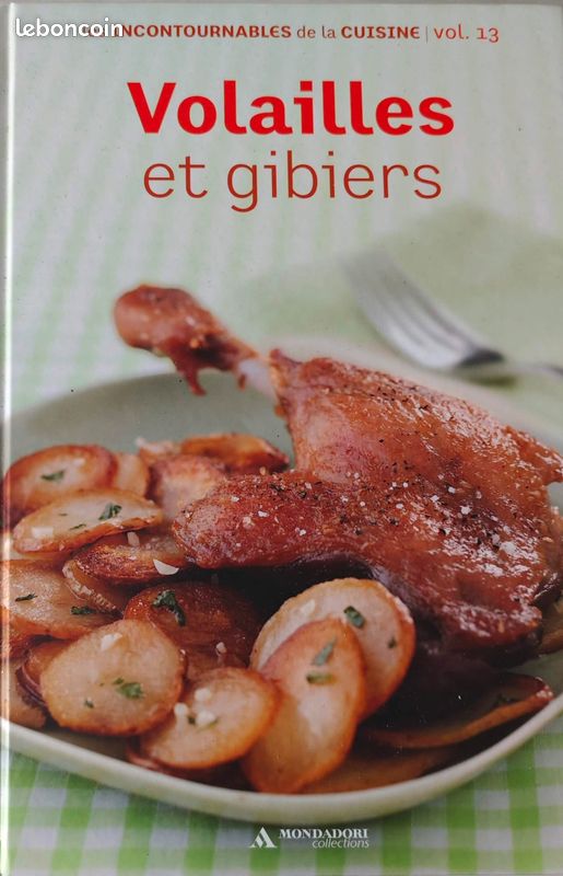 Les incontournables de la cuisine - Volailles et gibiers - Vol 13 (image 1)