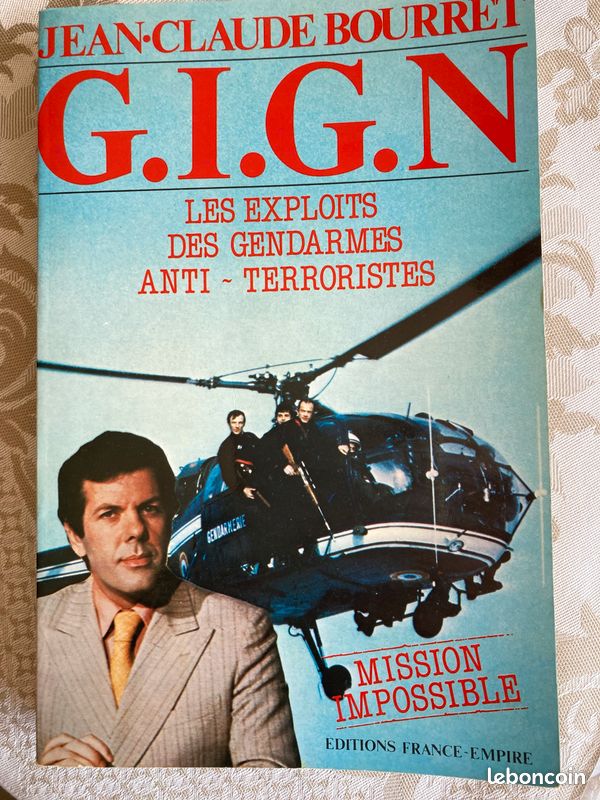 GIGN les exploits des gendarmes anti-terroristes Jean-Claude Bourret (image 1)