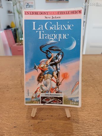 1ère édition - Un Livre Dont Vous êtes Le Héros : La Galaxie Tragique (LDVELH)