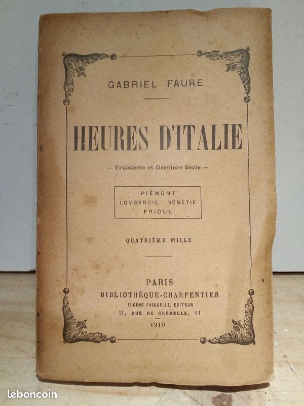 3 Livre ancien Gabriel FAURE "HEURES D'ITALIE" 1 ier.2 ieme.3 ieme série.bibl Charpentier 1919 (image 4)