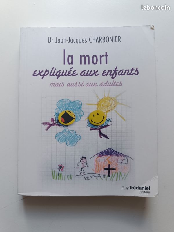 Livre la mort expliquée aux enfants mais aussi aux adultes (image 1)