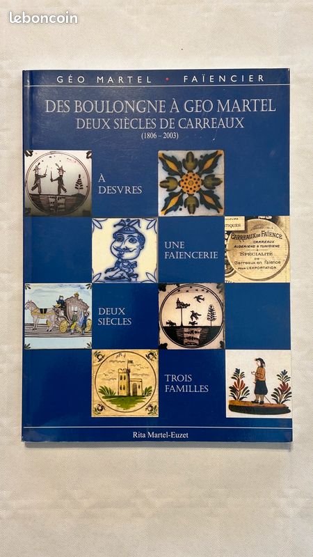 Livre Geo Martel Faïencier Des Boulongne a Geo Martel (image 1)