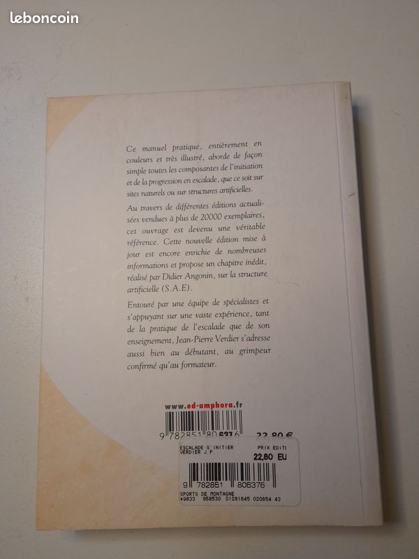 Escalade – S’initier et progresser (Éd. Amphora) – Le guide complet pour grimpeurs débutants et confirmés Un manuel de référence pour progresser en toute sécurité Reconnu pour sa clarté, sa richess (image 2)