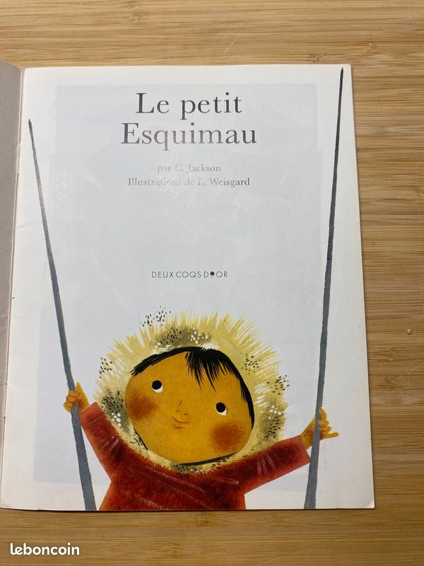 Le petit Esquimau – C. Jackson / L. Weisgard – Deux Coqs d’Or – 1996 (image 2)