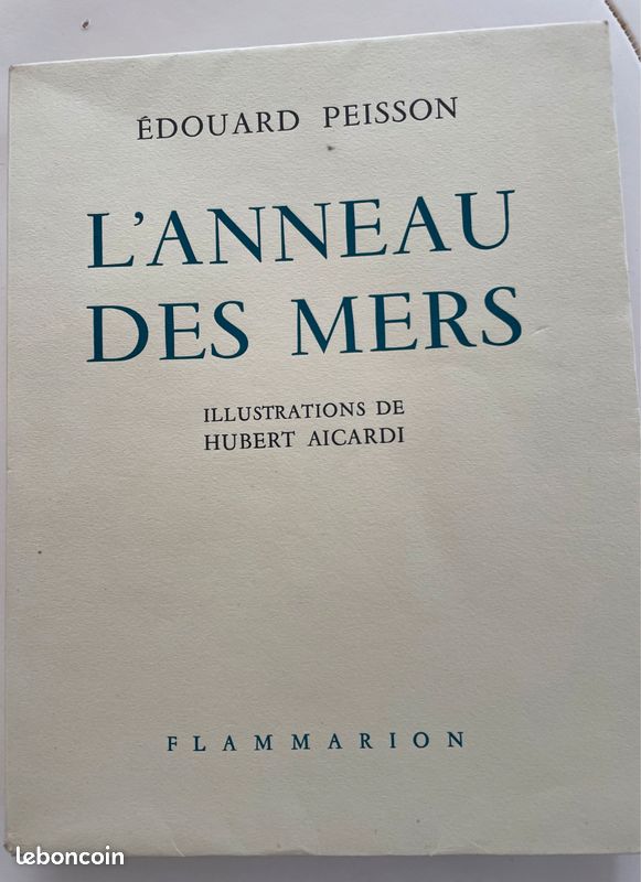 L’Anneau des mers par Édouard Peisson Édition Flammarion 1952 (image 2)