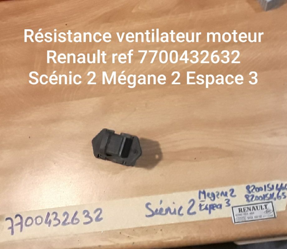 Résistance de ventilateur moteur Renault ref 7700432632