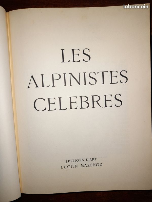 Livre les Alpinistes célèbres Mazenod 1956 - Livres