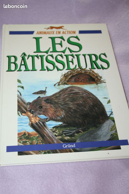 Livre les animaux "bâtisseurs" (image 1)