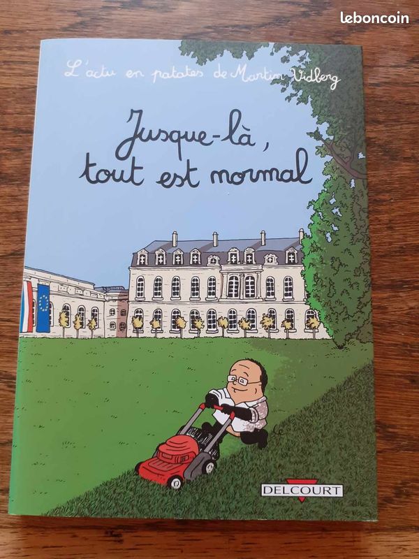 Jusque là tout est normal de Martin VIDBERG BD humoristico-politique (image 1)