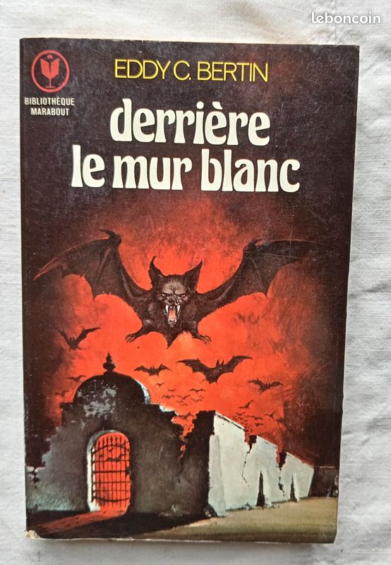 Eddy C. Bertin, Derrière le mur blanc, Bibliothèque Marabout "Fantastique", 1977 (image 1)