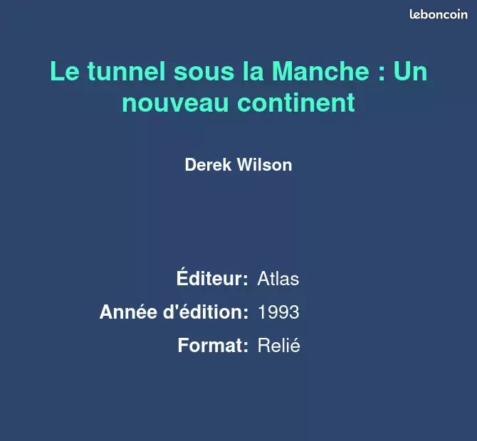 Le tunnel sous la Manche : Un nouveau continent - Derek Wilson (image 2)