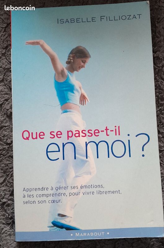 Livre. Que se passe t-il en moi. Apprendre à gérer ses émotions (image 1)